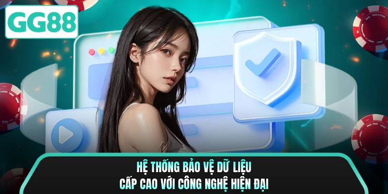 Hệ thống bảo vệ dữ liệu cấp cao với công nghệ hiện đại