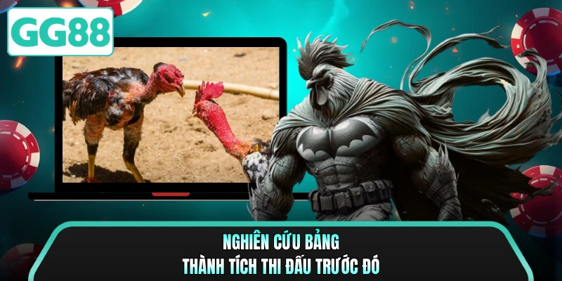 Nghiên cứu bảng thành tích thi đấu trước đó