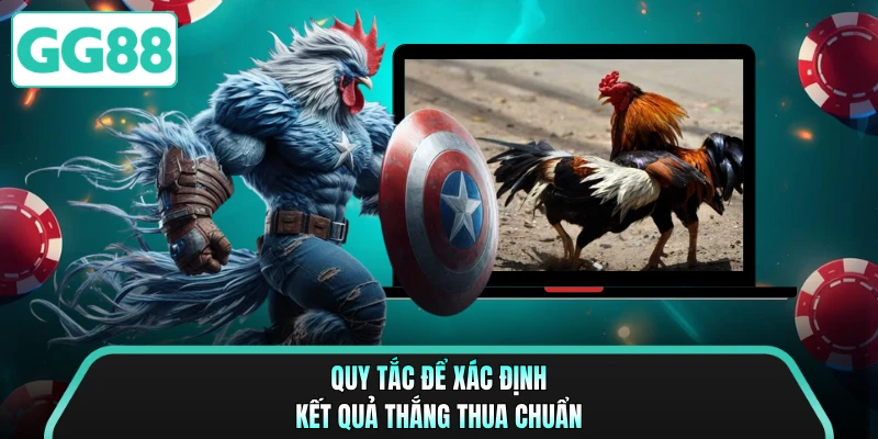 Quy tắc để xác định kết quả thắng thua chuẩn