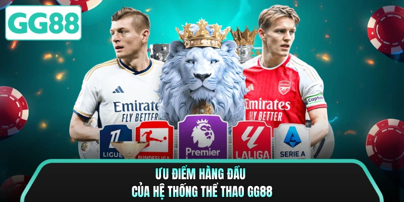 Ưu điểm hàng đầu của hệ thống thể thao GG88